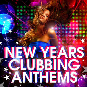 New Years Clubbing Anthems