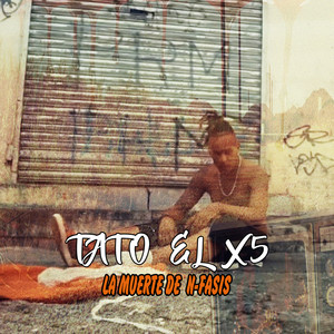 La Muerte de N-Fasis