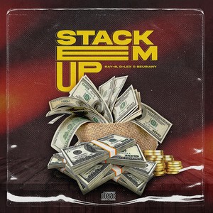 Stack Em Up (Explicit)