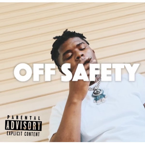 Off Safety (Explicit)