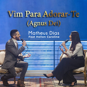 Vim para Adorar-Te / Agnus Dei