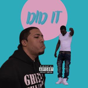 Did It (feat. Ahk 2gs) [Explicit]