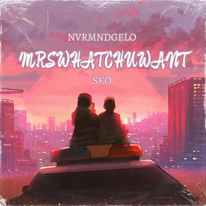 mrswhatchuwant (feat. SKO)