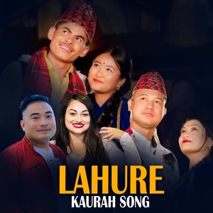 Lahure Kaurah Song