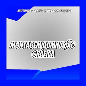 MONTAGEM-ILUMINAÇÃO GRÁFICA (Explicit)