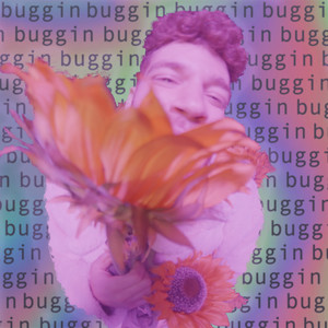 Buggin (Explicit)