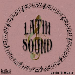 Latin Sound (Explicit)