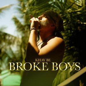 Broke Boys (Explicit)