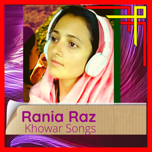 Rania Raz Khowar Songs