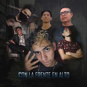 Con La Frente En Alto (feat. Edén Scorpio, Bluewin, Skarlet, Mr. Poncho & Bryan AR) [Explicit]