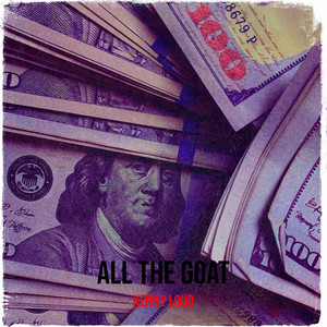 All the Goat (Explicit)