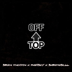 Off Top (Explicit)