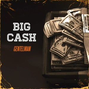 Big Cash (Explicit)