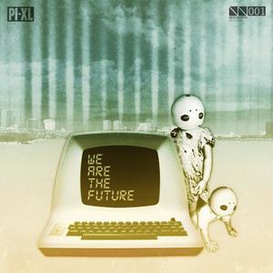 We Are The Future