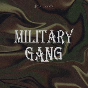 MILITARY GANG (Explicit)