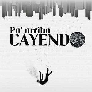 Pa' Arriba Cayendo (Explicit)