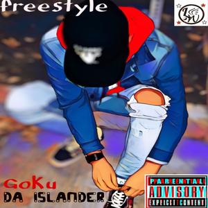 Goku Da Islander - Freestyle (Explicit)