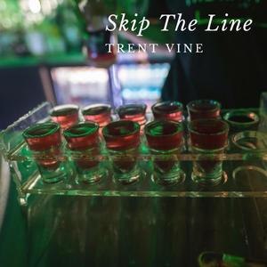 Skip The Line (Explicit)