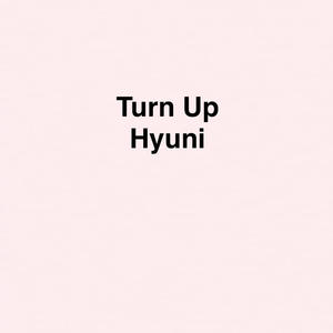 Turn Up Hyuni (feat. Dominican Barbie) (Explicit)