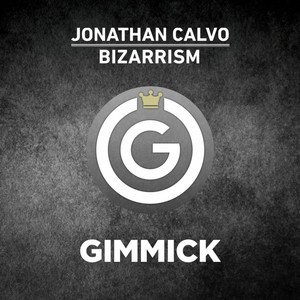 Bizarrism (Original Mix)