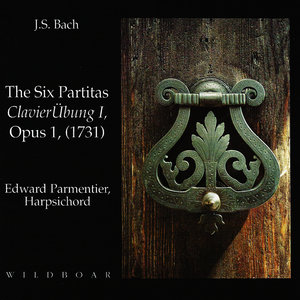 J.S. Bach - The Six Partitas - ClavierÜbung I, Opus 1 (1731)