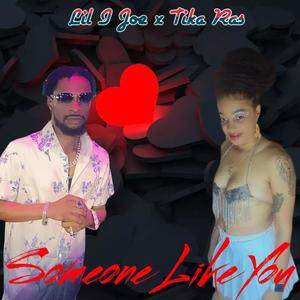 Someone Like You (feat. Tika Ras) [Explicit]