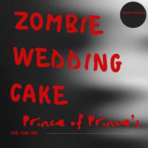 Zombie Wedding Cake (Explicit)