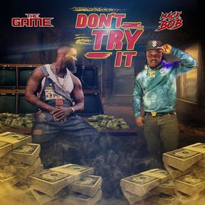 Don't Try It(feat. The Game) (Explicit)
