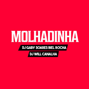 Molhadinha (Explicit)