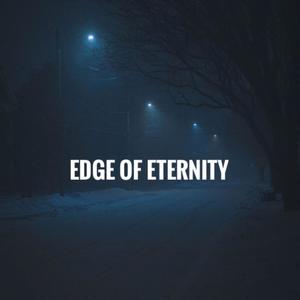 Edge Of Eternity