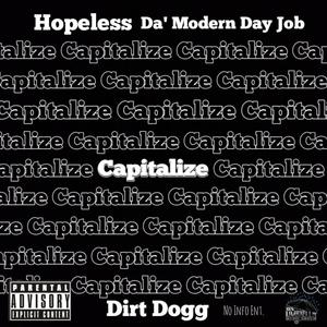 Capitalize (feat. Dirt Dogg) [Explicit]