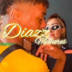 DIAZZ MELHORES (Explicit)