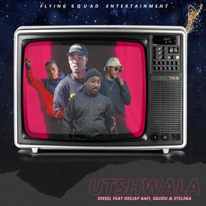 UTSHWALA(feat. DEEJAY KAFI, SGUDU & STELEKA)