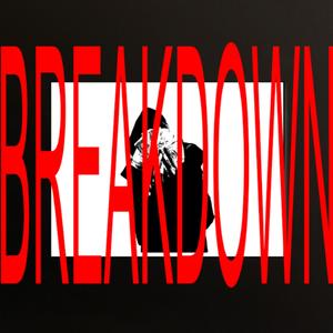 BREAKDOWN (Explicit)