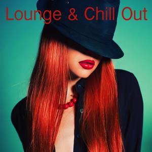 Lounge & Chill Out