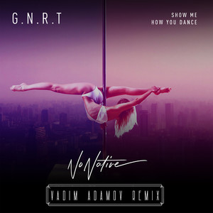 Show Me How You Dance (Vadim Adamov Remix)