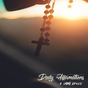 Daily Affirmations (feat. Trife Bomber, Quest One, Exodus, Sick One & Haiku) [Explicit]