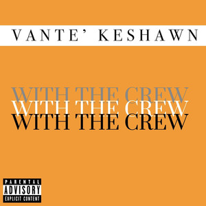 With the Crew (Explicit)