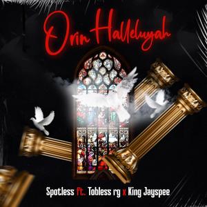 Orin Hallelujah (feat. Tobless Rg & KING JAYSPEE)