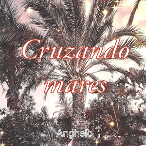 Cruzando Mares (Explicit)