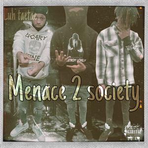 Menace 2 society (Explicit)