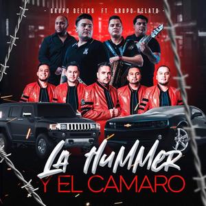 La Hummer Y El Camaro (feat. Grupo Belico EP)