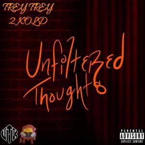 Unfiltered Thoughts (Explicit)