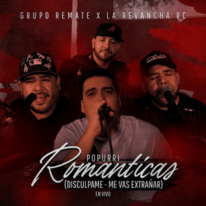 Popurrí Románticas: Discúlpame - Me Vas A Extrañar (En Vivo)