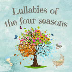 Lullabies of the four seasons