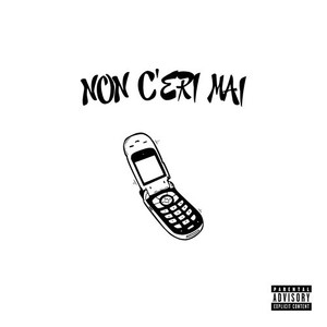 NON C'ERI MAI (Explicit)