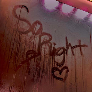 So Right (Explicit)