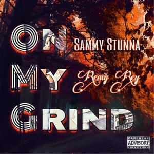 OMG (On My Grind) [feat. Remy Rey] [Explicit]