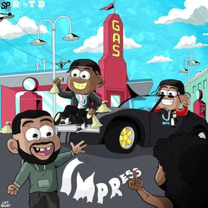 Impress (Explicit)
