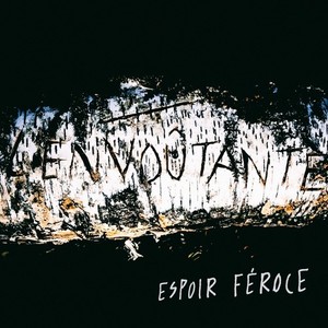 Espoir féroce